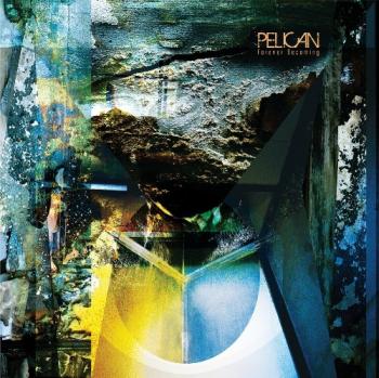 Pelican - Forever Becoming