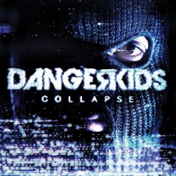 Dangerkids - Collapse