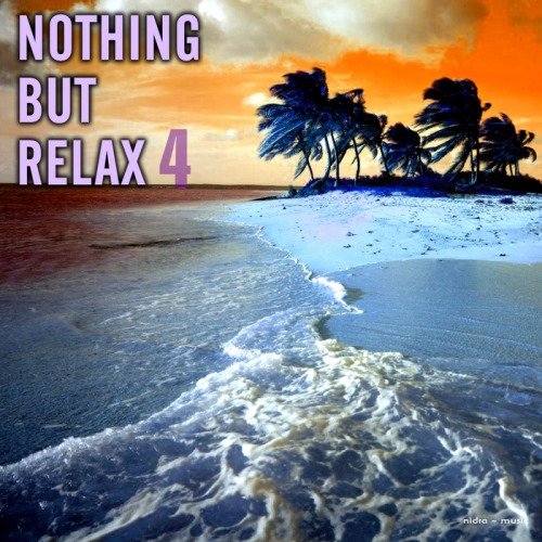 VA - Nothing But Relax Vol 1-4 