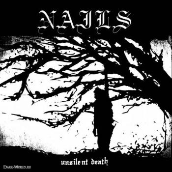 Nails - Unsilent Death