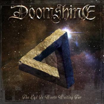 Doomshine - The End Is Worth Waiting For