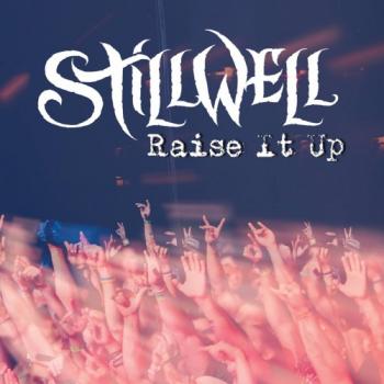 Stillwell - Raise It Up