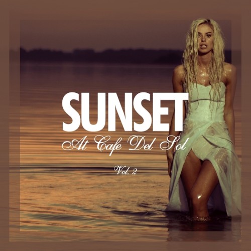 VA - Sunset At Cafe Del Sol Vol 1-2 