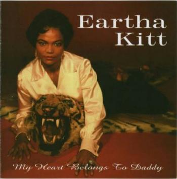 Eartha Kitt - My Heart Belongs To Daddy