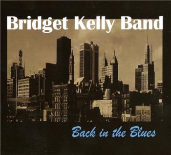 Bridget Kelly Band - Back in the Blues