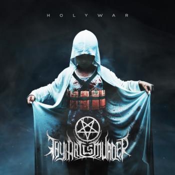 Thy Art Is Murder - Holy War