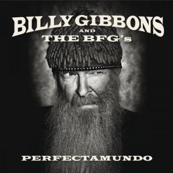 Billy Gibbons nd The BFG's - Perfectamundo