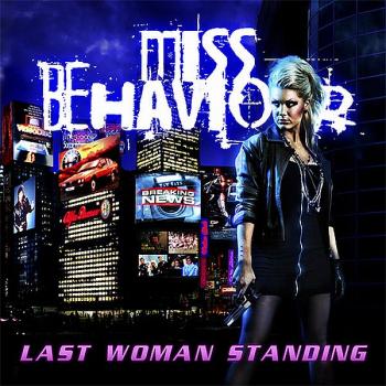 Miss Behaviour - Last Woman Standing