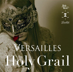 Versailles - Holy Grail