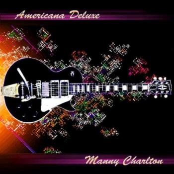 Manny Charlton - Americana Deluxe