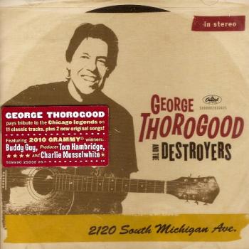 George Thorogood and The Destroyers - 2120 South Michigan Ave