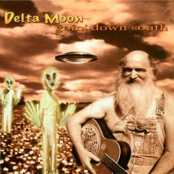 Delta Moon - Goin' Down South