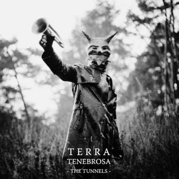 Terra Tenebrosa - The Tunnels