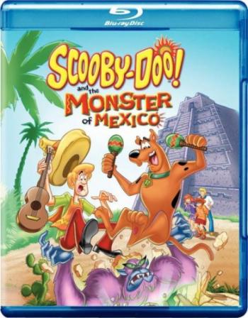 -     / Scooby-Doo! and the Monster of Mexico DUB