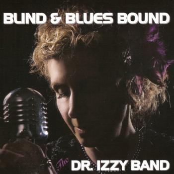 Dr. Izzy Band - Blind and Blues Bound