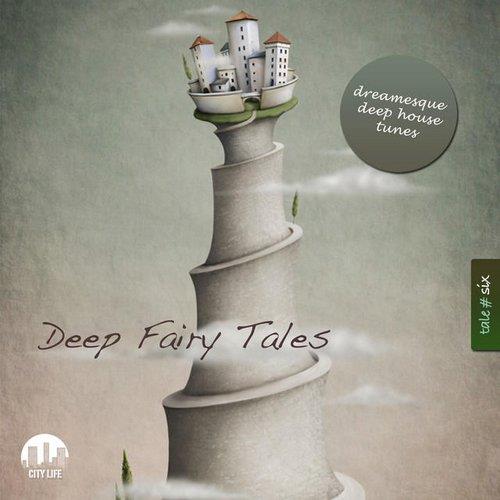 VA - Deep Fairy Tales Vol 1-6: Dreamesque Deep House Tunes 