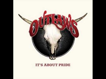 The Outlaws - It's About Pride