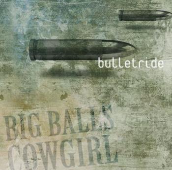 Big Balls Cowgirl - Bulletride