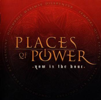 Places Of Power - Now Is The Hour