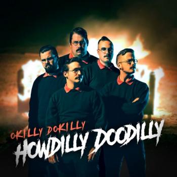 Okilly Dokilly - Howdilly Doodilly