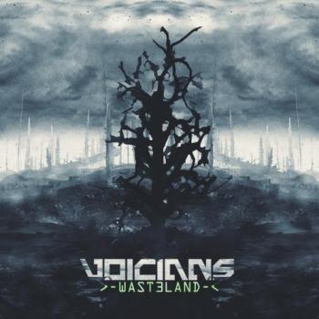 Voicians - Wasteland