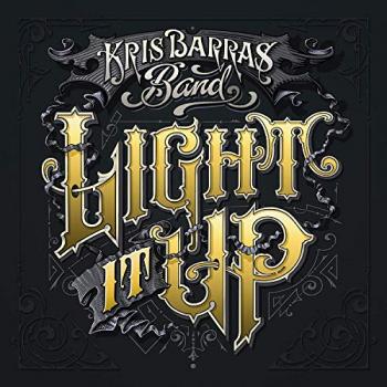 Kris Barras Band - Light It Up