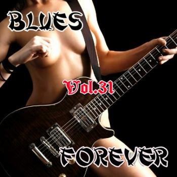 VA - Blues Forever, Vol.31