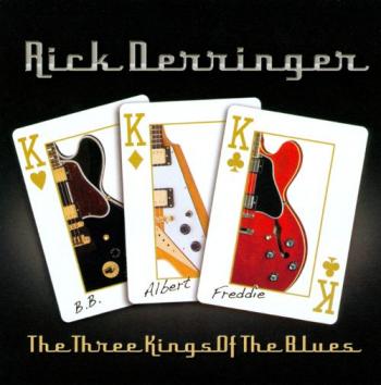 Rick Derringer - The Three Kings Of The Blues