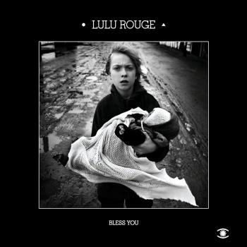 Lulu Rouge - Bless You