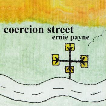 Ernie Payne - Coercion Street