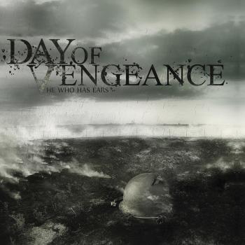 Day Of Vengeance - He Who Has Ears