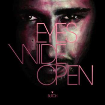 Butch - Eyes Wide Open