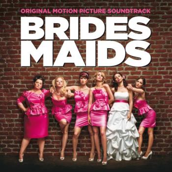 OST    / Bridesmaids