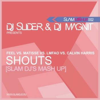 Feel vs Matisse vs Harris vs LMFAO - Shouts