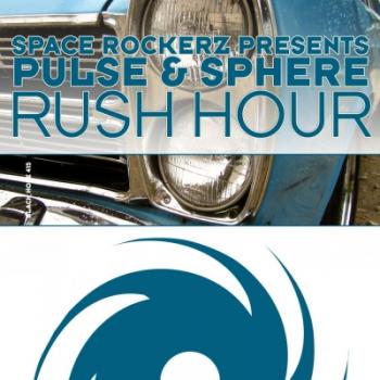 Space RockerZ Pres. Pulse & Sphere - Rush Hour