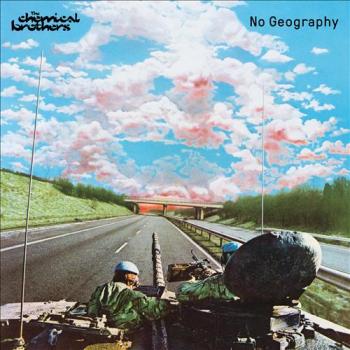 The Chemical Brothers - No Geography