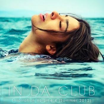 VA - In Da Club: Inspiration Volume 4 (Summer 2012)