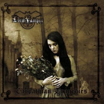 Lord Vampyr - Carpathian Tragedies