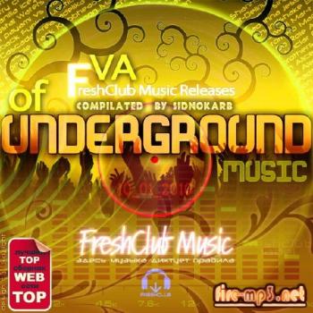 VA-FRESHClUB MUSiC RElEASES OF UNDERGROUND