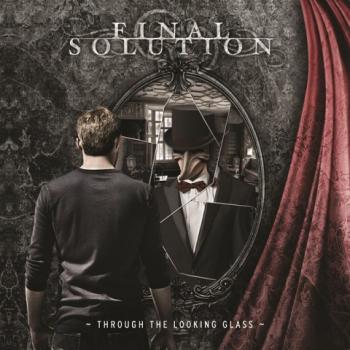 Final Solution - Through The Looking Glass