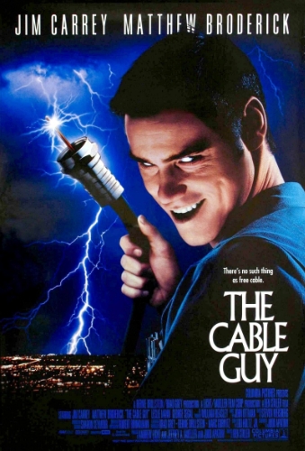  / The Cable Guy