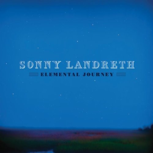 Sonny Landreth - Discography 