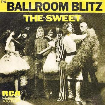 The Sweet - The Sweet's Ballroom Blitz