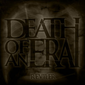 Death Of An Era - Reviler [EP]