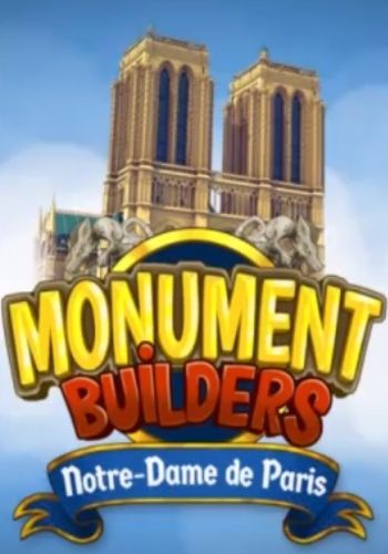 Monument Builders: Notre-Dame de Paris