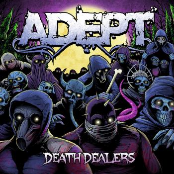 Adept - Death Dealers