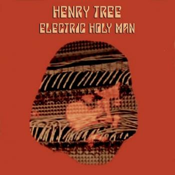 Henry Tree - Electric Holy Man