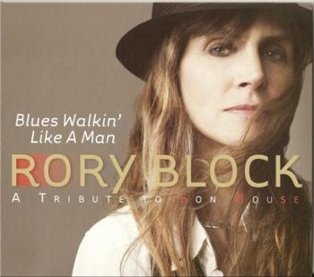 Rory Block - Blues Walkin' Like A Man