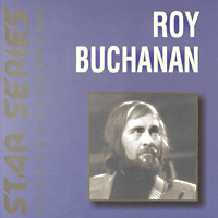 Roy Buchanan - Discography 