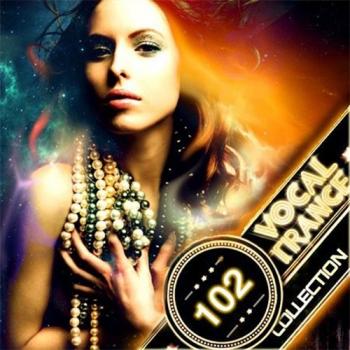 VA - Vocal Trance Collection Vol. 102